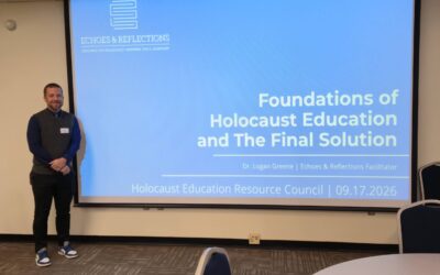 Echoes and Reflections Teacher Workshop and Auschwitz Virtual Tour